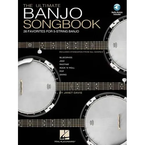 Ultimate Banjo Songbook 26 Classic Banjo Favorites Arranged for 5-String Banjo Sheet Music with Tablature and Audio Demos Bluegrass Banjo Songs Banjo - Paperback