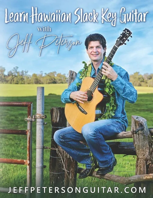 Learn Hawaiian Slack Key Guitar with Jeff Peterson - Paperback