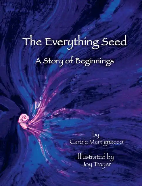 The Everything Seed - Hardcover