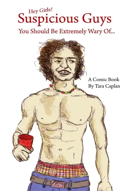 Suspicious Guys You Should Be Extremely Wary Of... - Paperback