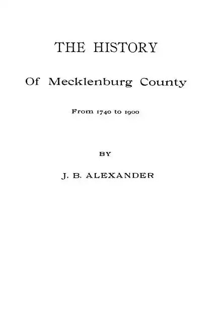 History of Mecklenburg County [Nc] - Paperback