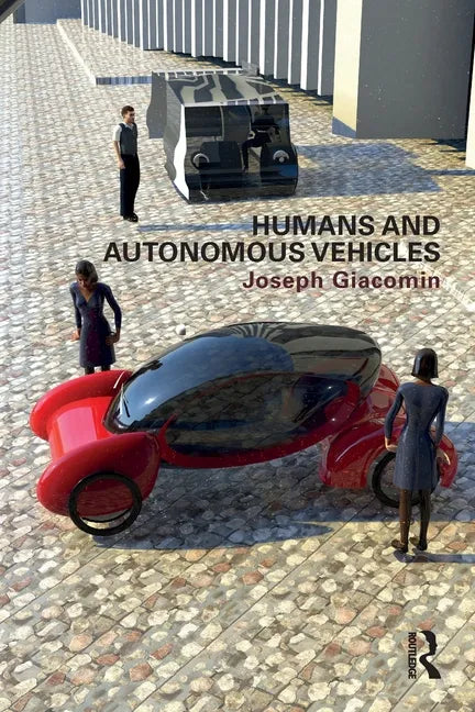 Humans and Autonomous Vehicles - Paperback