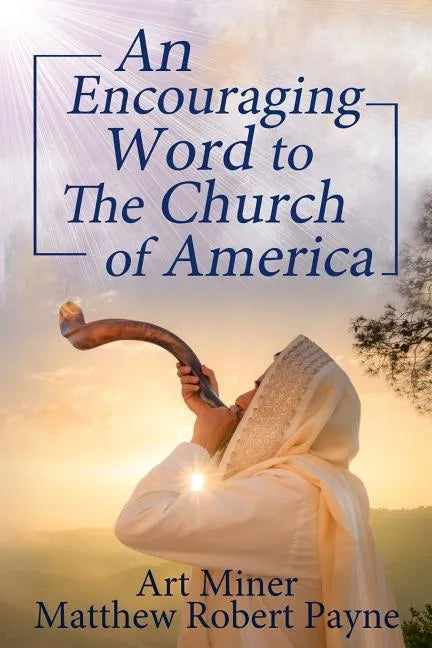 An Encouraging Prophetic Word to The Church of America - Paperback