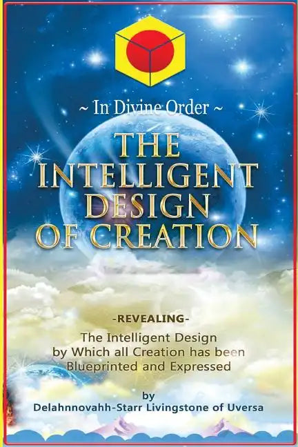 The Intelligent Design of Creation - Paperback