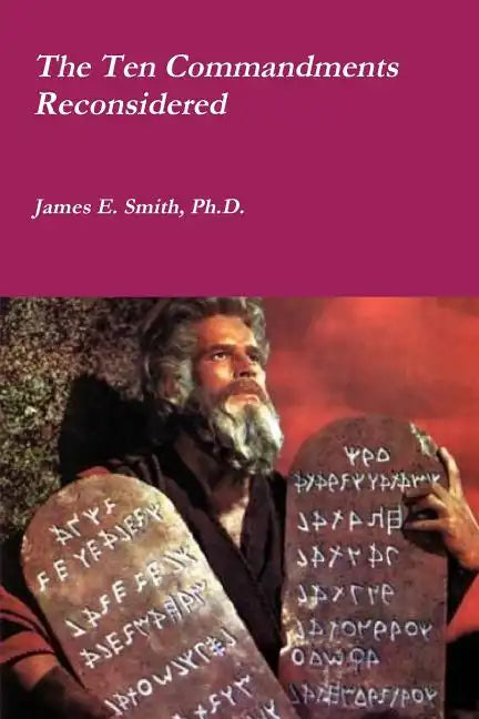 The Ten Commandments Reconsidered - Paperback