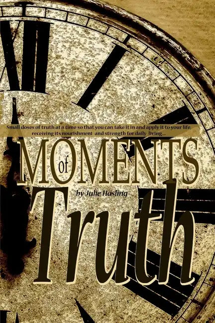 Moments of Truth - Paperback