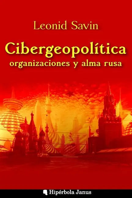 Cibergeopolítica, organizaciones y alma rusa - Paperback
