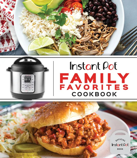 Instant Pot Family Favorites Cookbook - Hardcover