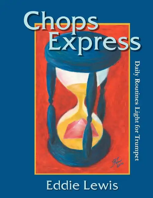 Chops Express Daily Routines Light for Trumpet - Paperback