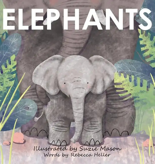 Elephants - Hardcover