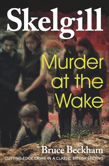 Murder at the Wake: Inspector Skelgill Investigates - Paperback