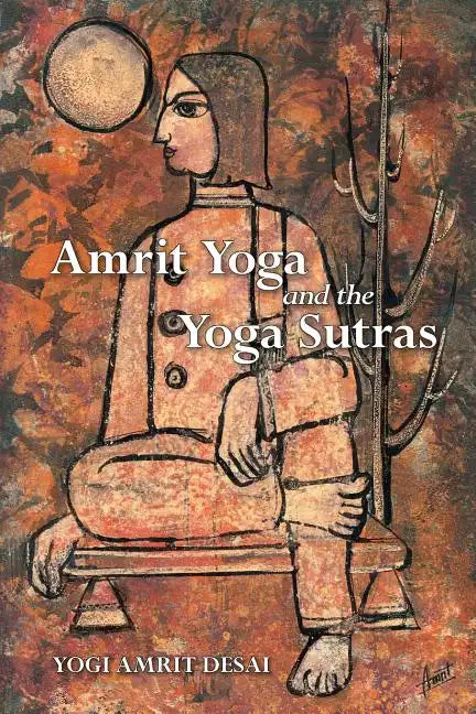 Amrit Yoga and the Yoga Sutras - Paperback