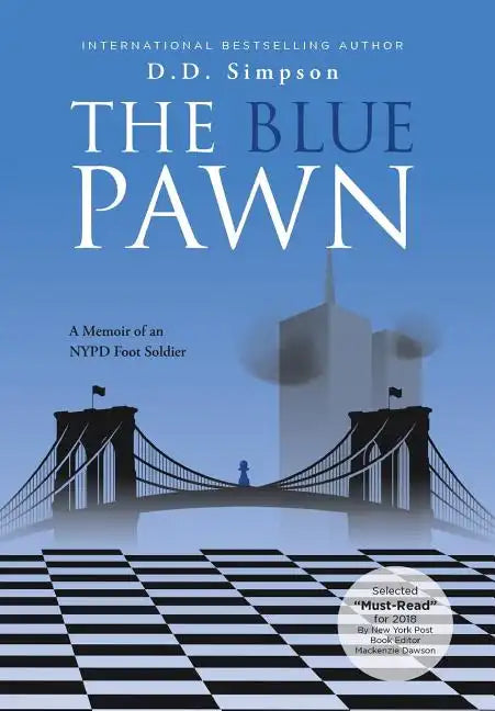 The Blue Pawn: A Memoir of an NYPD Foot Soldier - Hardcover