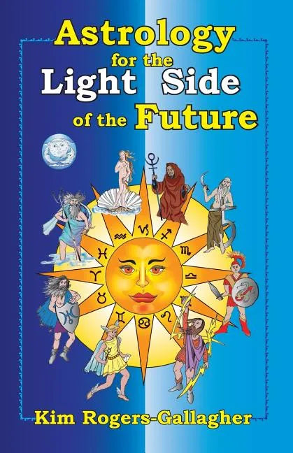 Astrology for the Light Side of the Future - Paperback