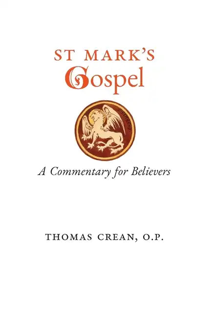 St. Mark's Gospel: A Commentary for Believers - Hardcover