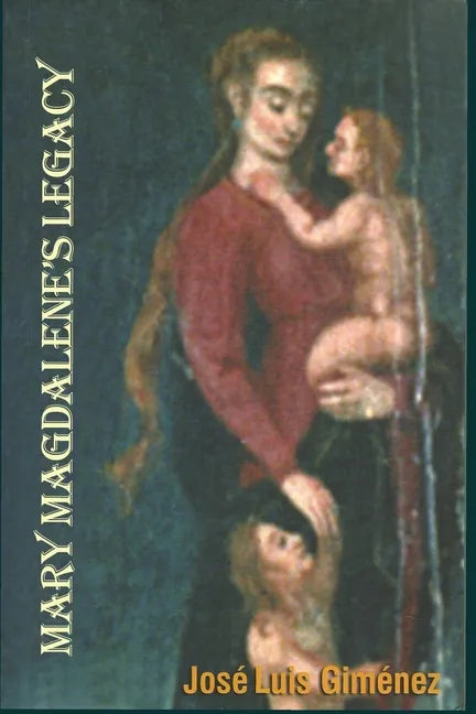 Mary Magdalene's Legacy - Paperback