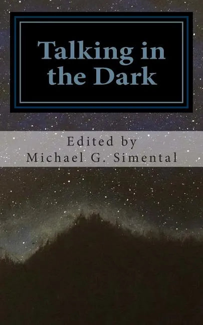 Talking in the Dark: A Poetic Collaboration - Paperback