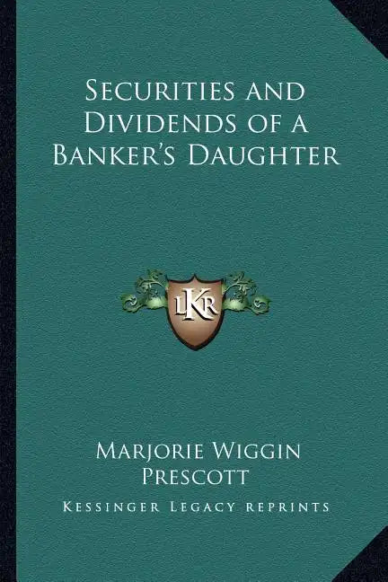 Securities and Dividends of a Banker's Daughter - Paperback