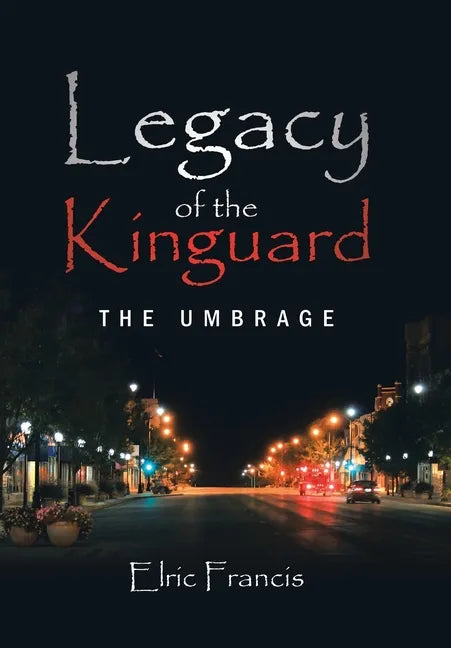 Legacy of the Kinguard: The Umbrage - Hardcover