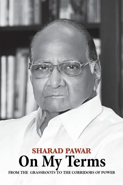 On My Terms: From the Grassroots to the Corridors of Power - Paperback