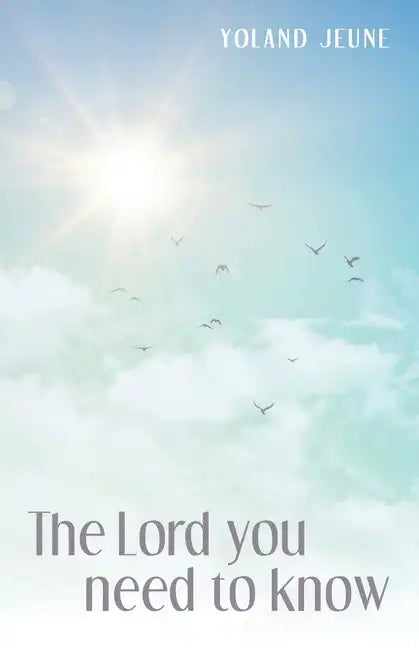 The Lord You Need to Know - Paperback