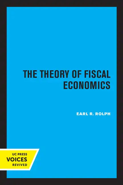 The Theory of Fiscal Economics - Paperback