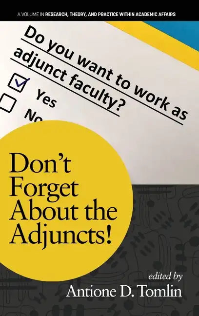 Don't Forget About the Adjuncts! - Hardcover