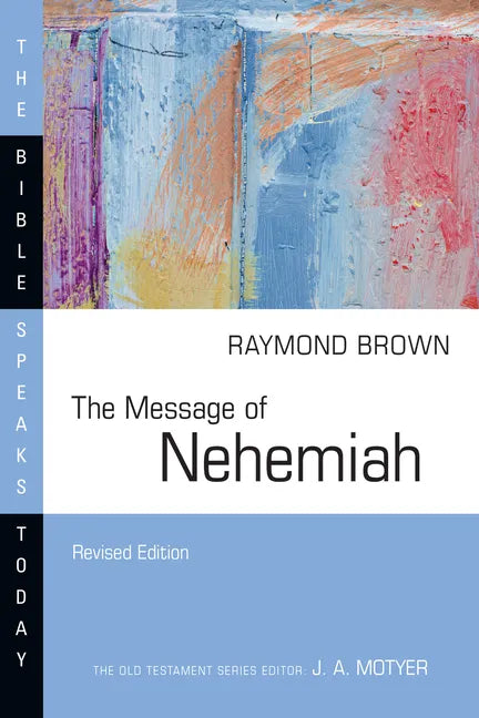The Message of Nehemiah - Paperback