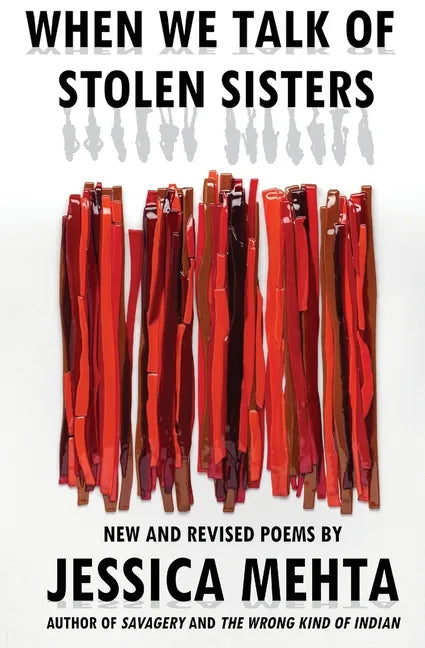 When We Talk of Stolen Sisters: New and Revised Poems - Paperback