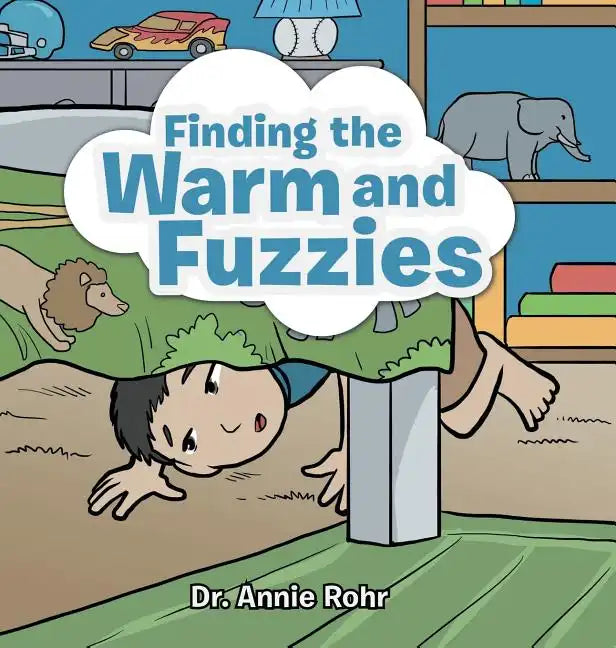 Finding the Warm and Fuzzies - Hardcover