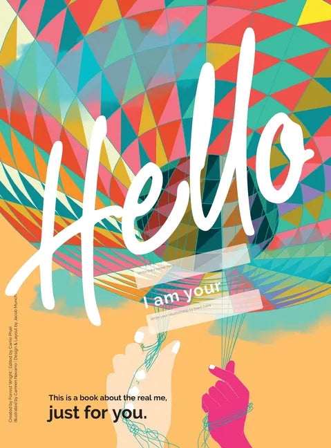The Hello Book: a book about the real me, just for you - Hardcover