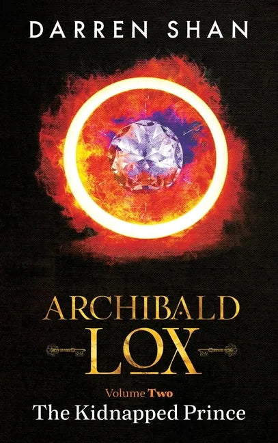 Archibald Lox Volume 2: The Kidnapped Prince - Hardcover