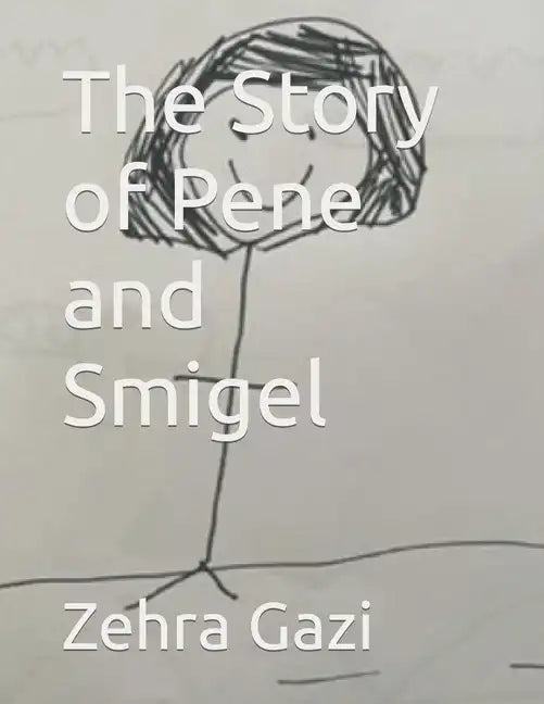The Story of Pene and Smigel - Paperback