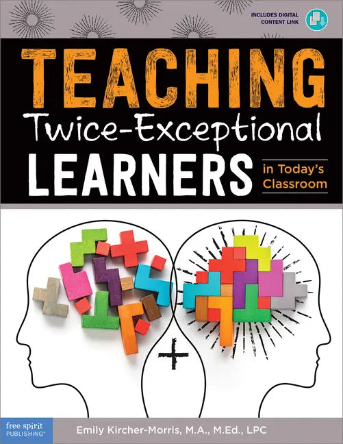Teaching Twice-Exceptional Learners in Today's Classroom - Paperback