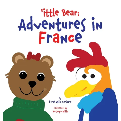 'ittle Bear: Adventures in France - Hardcover