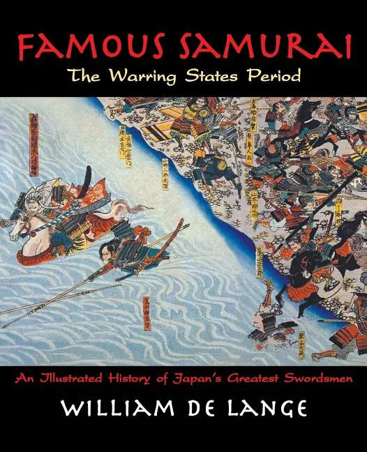 Famous Samurai: The Warring States Period - Paperback