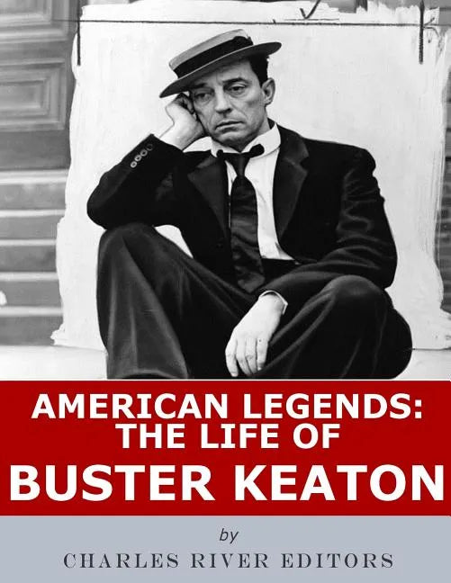 American Legends: The Life of Buster Keaton - Paperback