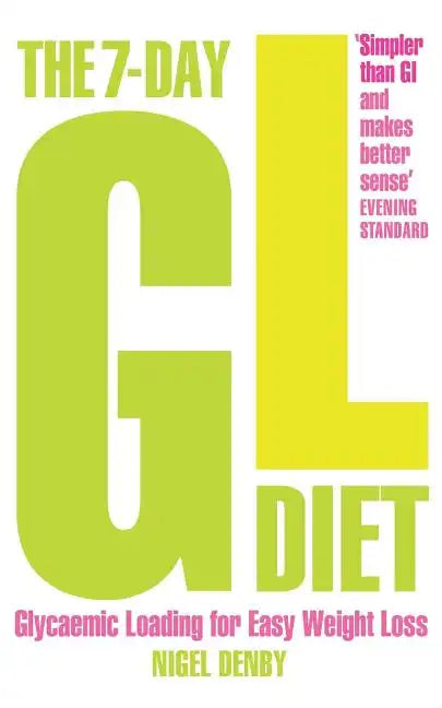 The 7-Day Gl Diet: Glycaemic Loading for Easy Weight Loss - Paperback