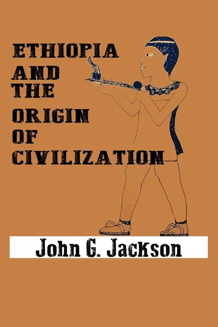 Ethiopia and the Origin of Civilization - Paperback