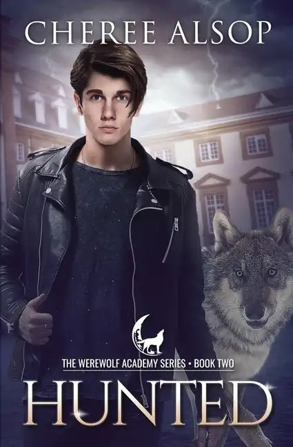 Werewolf Academy Book 2: Hunted: Hunted - Paperback