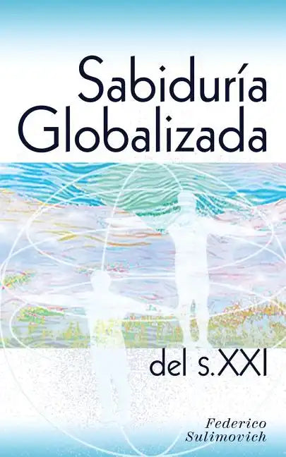 Sabiduría globalizada del siglo XXI - Paperback