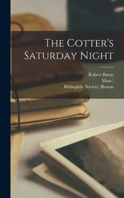 The Cotter's Saturday Night - Hardcover