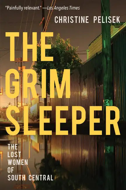 The Grim Sleeper: The Lost Women of South Central - Paperback