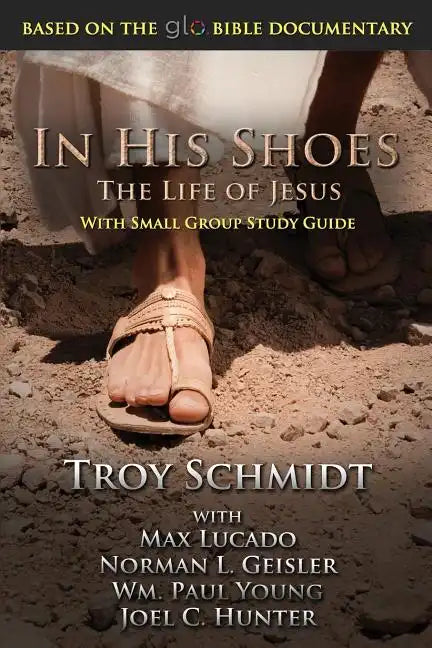 In His Shoes: The Life of Jesus - Paperback