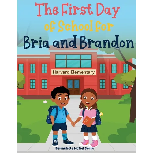 First Day of School for Bria and Brandon - Paperback