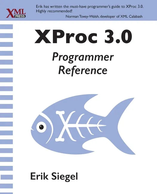 XProc 3.0 Programmer Reference - Paperback