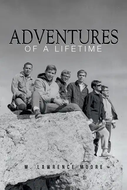 Adventures of A Lifetime - Paperback