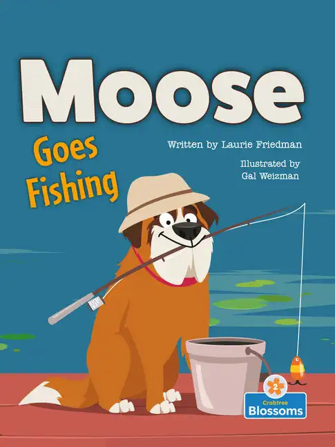 Moose Goes Fishing - Library Binding