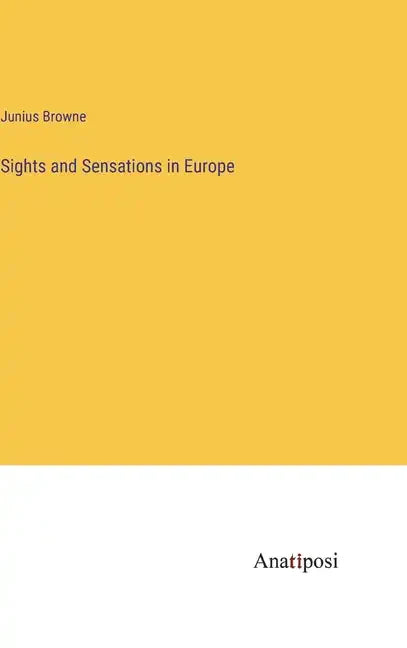 Sights and Sensations in Europe - Hardcover