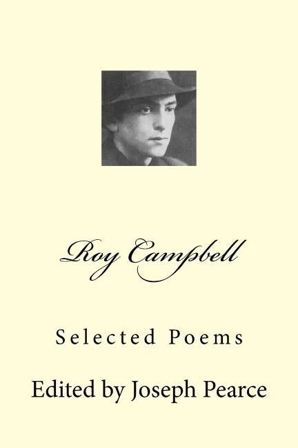 Roy Campbell: Selected Poems - Paperback